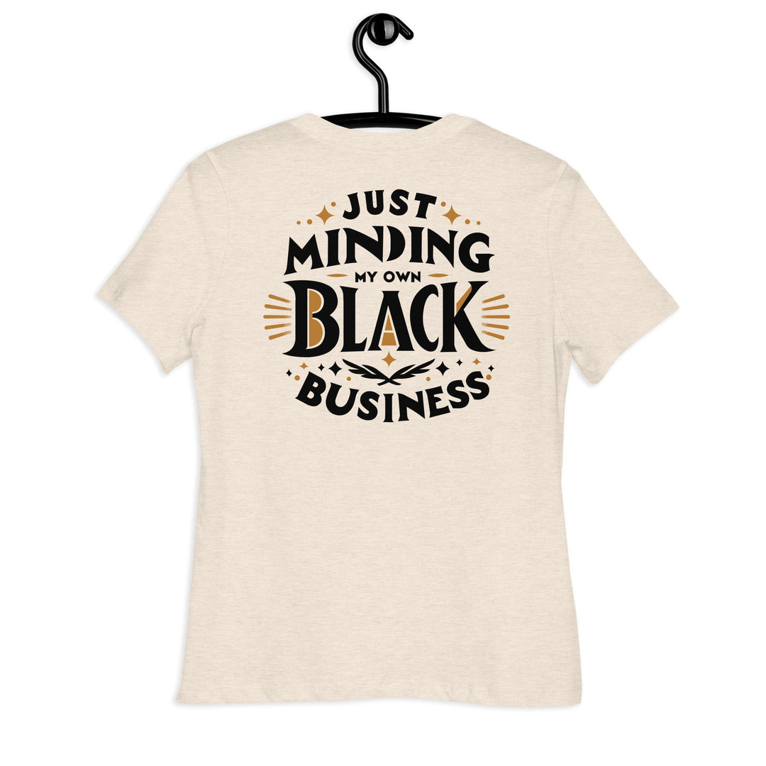Just Minding My Own Black Business Women's Relaxed T-Shirt - Retro Black