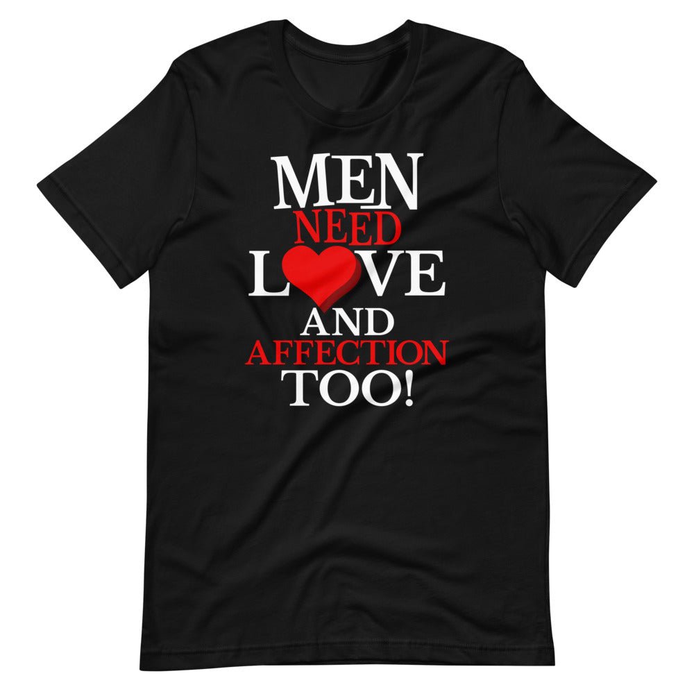 Men Need Love And Affection Too! Men’s T-Shirt - Retro Black
