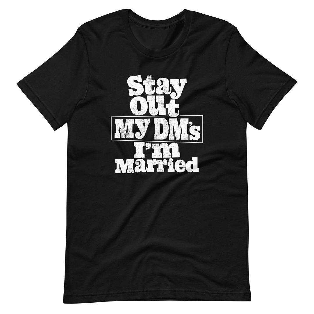 Stay Out My Dm's I'm Married Men's T-shirt - Retro Black